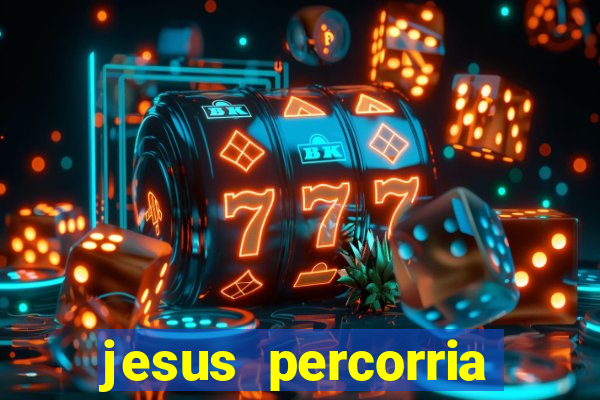 jesus percorria todas as cidades caminho neocatecumenal